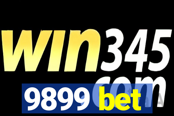 9899 bet